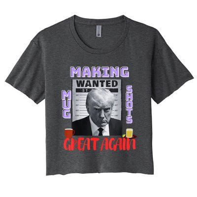 Making Mugshots Great Again Trump 2024 Mugshot President Women's Crop Top Tee