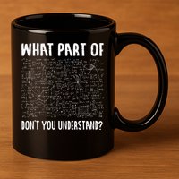 Mathematics Math Geek University Teacher Ironic Joke 11oz C Handle Ceramic Mug