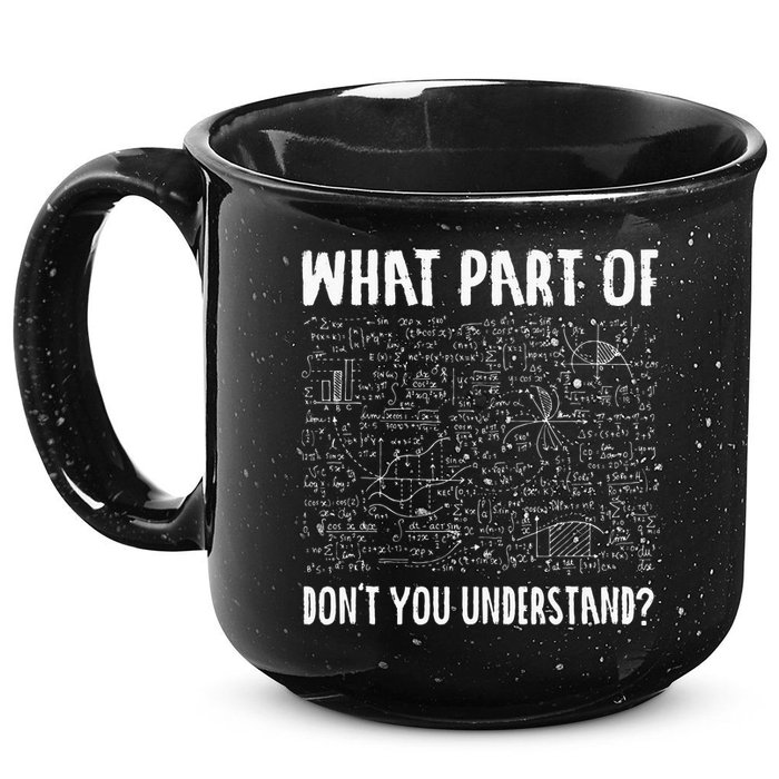 Mathematics Math Geek University Teacher Ironic Joke 15oz Campfire Ceramic Mug