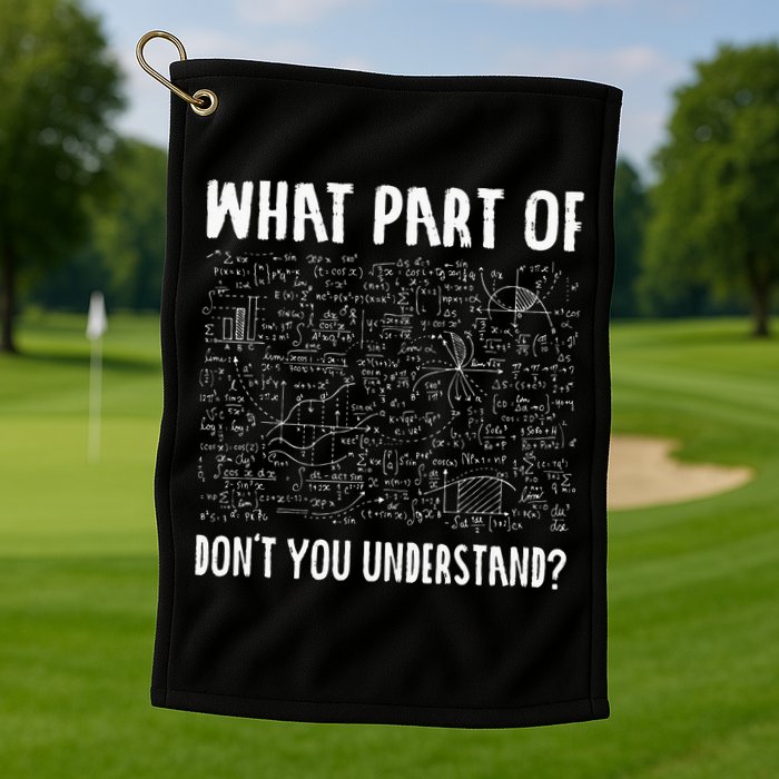 Mathematics Math Geek University Teacher Ironic Joke Golf Towel