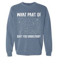 Mathematics Math Geek University Teacher Ironic Joke Garment-Dyed Sweatshirt