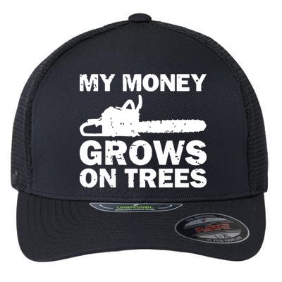 My Money Grows On Trees Funny Logger Arborist Logging Flexfit Unipanel Trucker Cap