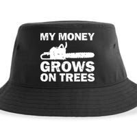 My Money Grows On Trees Funny Logger Arborist Logging Sustainable Bucket Hat