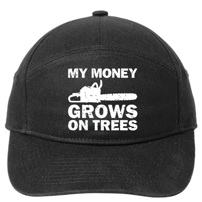 My Money Grows On Trees Funny Logger Arborist Logging 7-Panel Snapback Hat