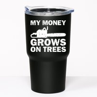 My Money Grows On Trees Funny Logger Arborist Logging Tumbler