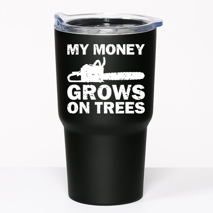 My Money Grows On Trees Funny Logger Arborist Logging Tumbler
