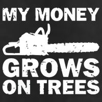 My Money Grows On Trees Funny Logger Arborist Logging 25L Jumbo Tote