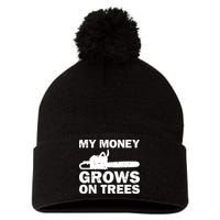 My Money Grows On Trees Funny Logger Arborist Logging Pom Pom 12in Knit Beanie