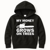 My Money Grows On Trees Funny Logger Arborist Logging Kids Hoodie