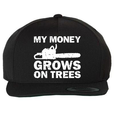 My Money Grows On Trees Funny Logger Arborist Logging Wool Snapback Cap