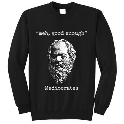Mediocrates Meh Good Enough Lazy Logic Sloth Wisdom Meme Sweatshirt