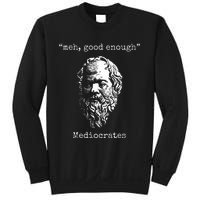 Mediocrates Meh Good Enough Lazy Logic Sloth Wisdom Meme Sweatshirt