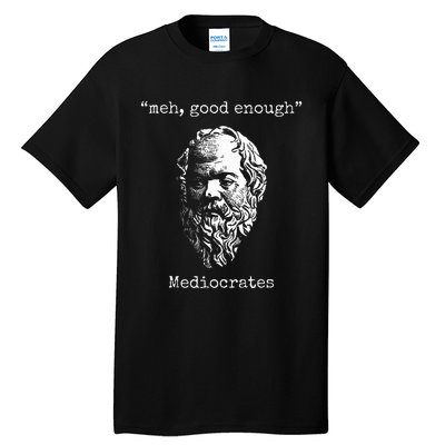 Mediocrates Meh Good Enough Lazy Logic Sloth Wisdom Meme Tall T-Shirt