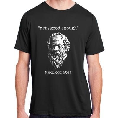 Mediocrates Meh Good Enough Lazy Logic Sloth Wisdom Meme Adult ChromaSoft Performance T-Shirt