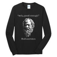 Mediocrates Meh Good Enough Lazy Logic Sloth Wisdom Meme Tall Long Sleeve T-Shirt