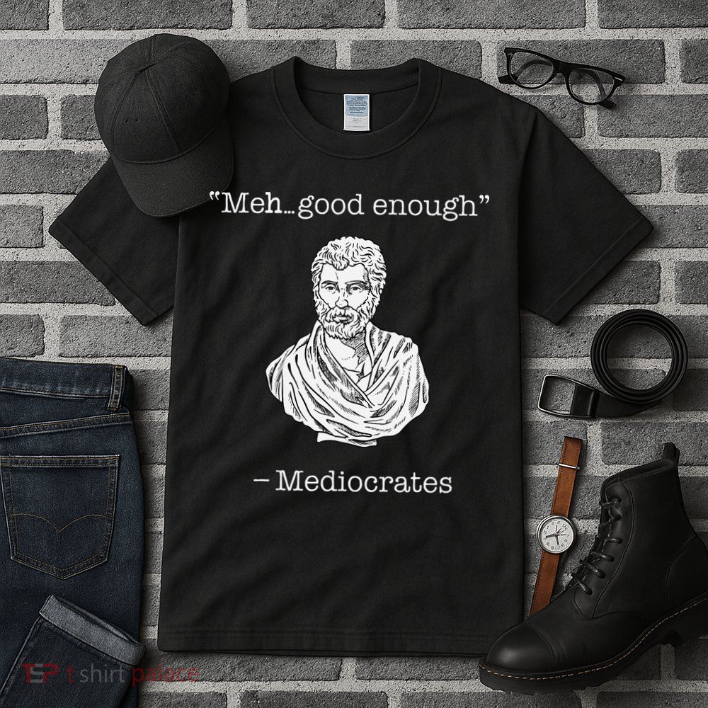 Mediocrates Meh Good Enough Greek Mediocrates Tall T-Shirt