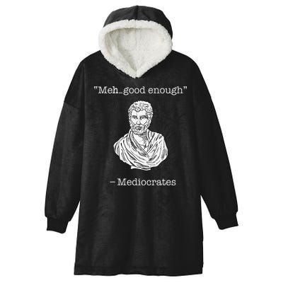 Mediocrates Meh Good Enough Greek Mediocrates Hooded Wearable Blanket