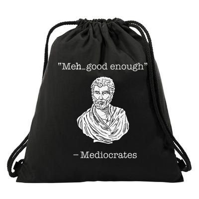 Mediocrates Meh Good Enough Greek Mediocrates Drawstring Bag