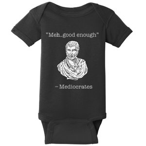 Mediocrates Meh Good Enough Greek Mediocrates Baby Bodysuit