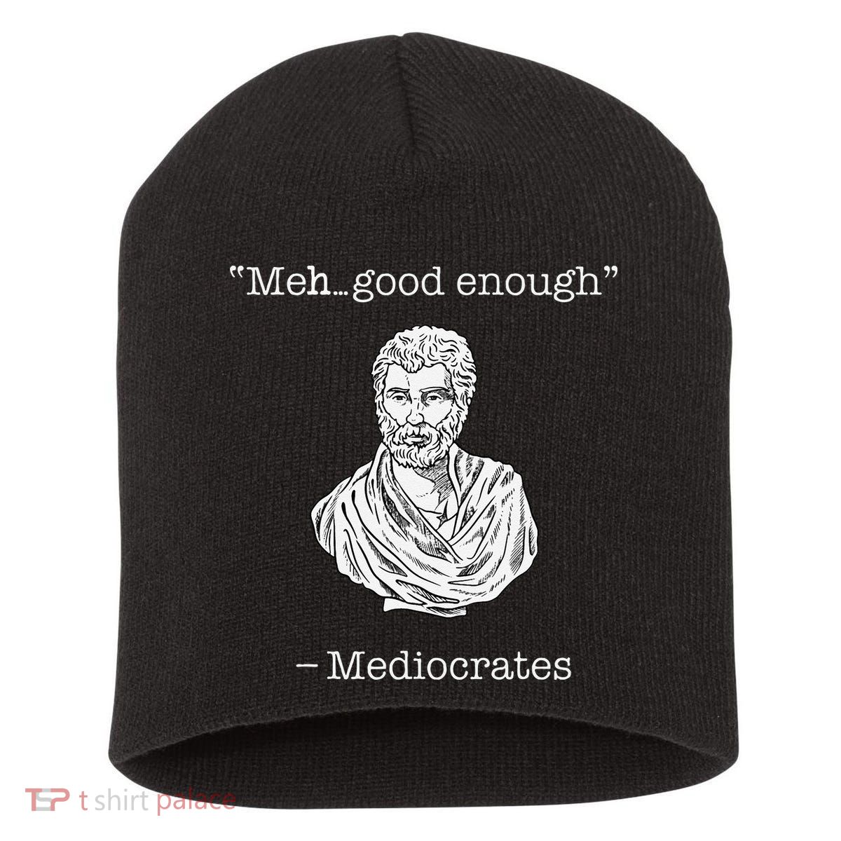 Mediocrates Meh Good Enough Greek Mediocrates Short Acrylic Beanie