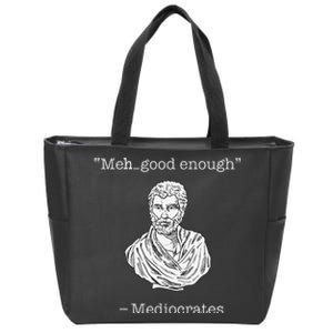 Mediocrates Meh Good Enough Greek Mediocrates Zip Tote Bag