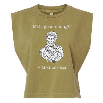 Mediocrates Meh Good Enough Greek Mediocrates Garment-Dyed Women's Muscle Tee