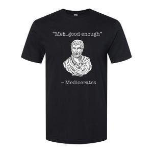 Mediocrates Meh Good Enough Greek Mediocrates Softstyle CVC T-Shirt