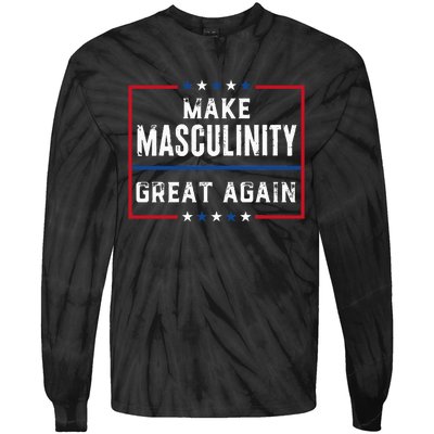 Make Masculinity Great Again Tie-Dye Long Sleeve Shirt