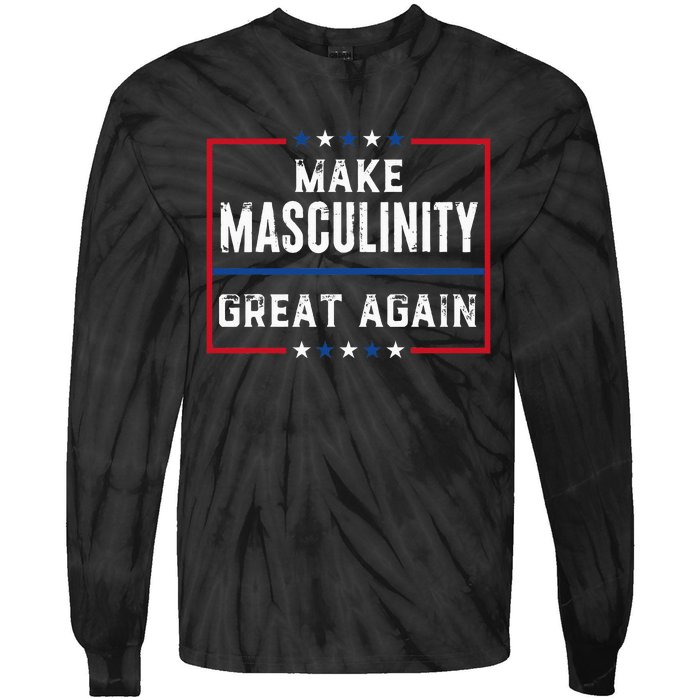 Make Masculinity Great Again Tie-Dye Long Sleeve Shirt