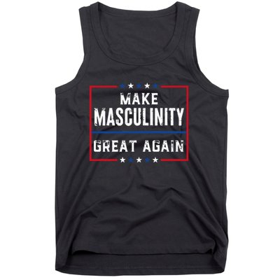 Make Masculinity Great Again Tank Top