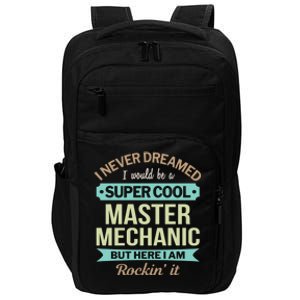 Master Mechanic Gift Funny Gift Impact Tech Backpack