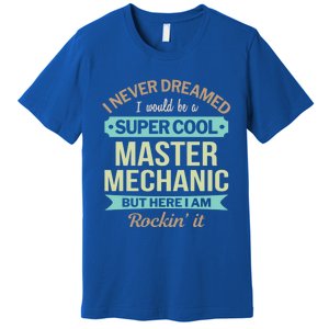 Master Mechanic Gift Funny Gift Premium T-Shirt