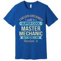 Master Mechanic Gift Funny Gift Premium T-Shirt