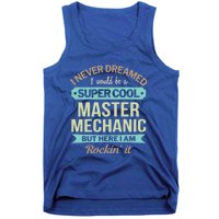 Master Mechanic Gift Funny Gift Tank Top