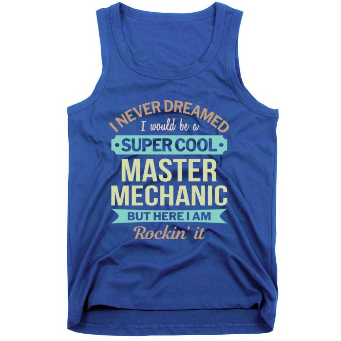 Master Mechanic Gift Funny Gift Tank Top