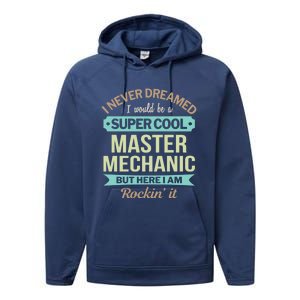 Master Mechanic Gift Funny Gift Performance Fleece Hoodie