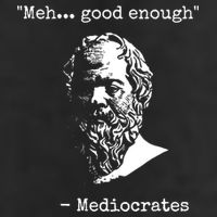 Mediocrates Meh Good Enough Sarcasm Cool Comfort Performance Bucket Hat