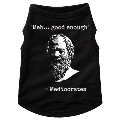 Mediocrates Meh Good Enough Sarcasm Doggie Tank