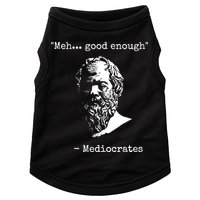 Mediocrates Meh Good Enough Sarcasm Doggie Tank