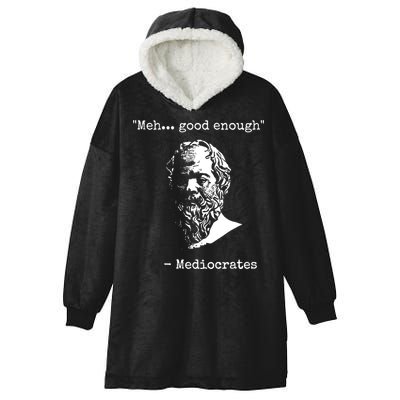 Mediocrates Meh Good Enough Sarcasm Hooded Wearable Blanket