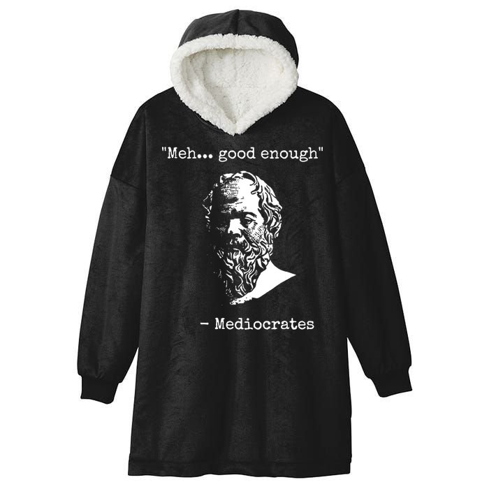 Mediocrates Meh Good Enough Sarcasm Hooded Wearable Blanket