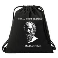 Mediocrates Meh Good Enough Sarcasm Drawstring Bag