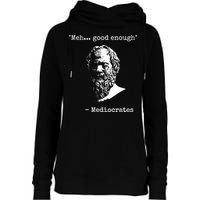 Mediocrates Meh Good Enough Sarcasm Womens Funnel Neck Pullover Hood