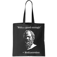 Mediocrates Meh Good Enough Sarcasm Bag