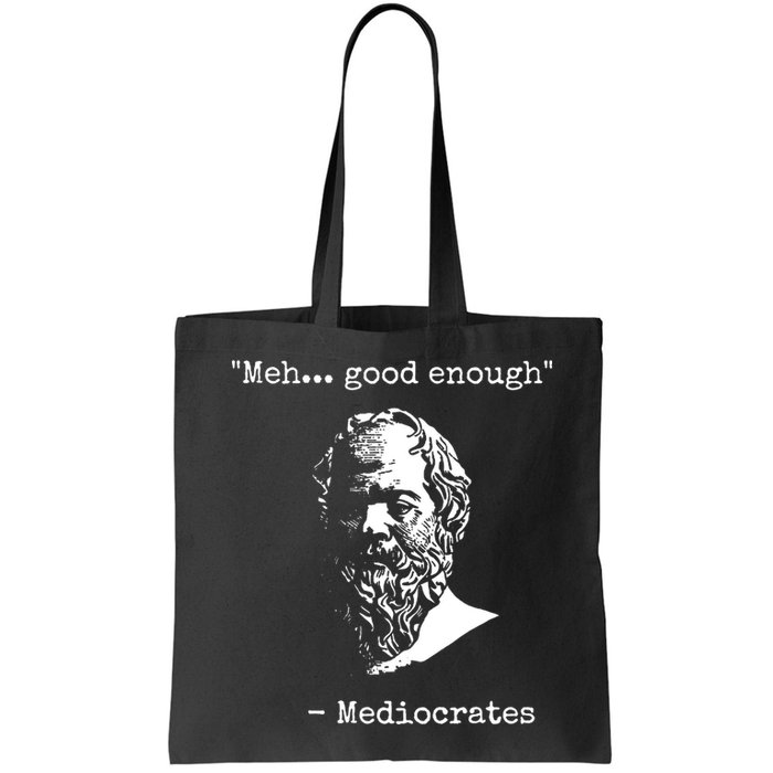 Mediocrates Meh Good Enough Sarcasm Bag