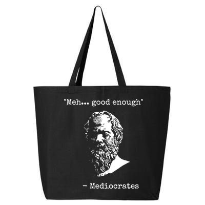 Mediocrates Meh Good Enough Sarcasm 25L Jumbo Tote
