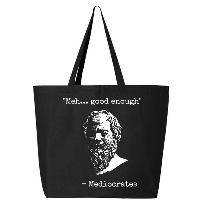 Mediocrates Meh Good Enough Sarcasm 25L Jumbo Tote