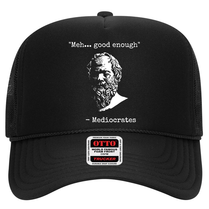 Mediocrates Meh Good Enough Sarcasm Trucker Hat