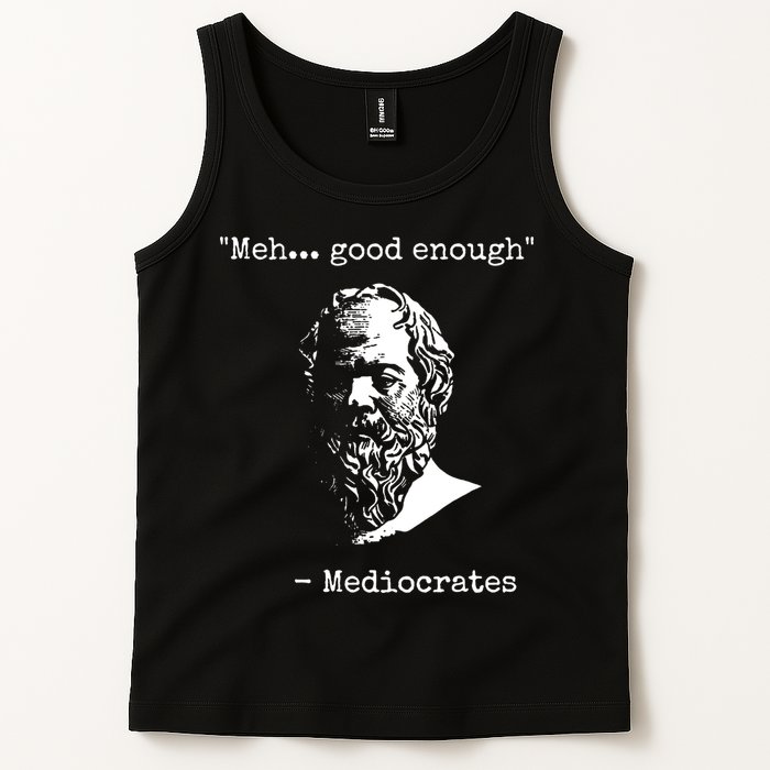 Mediocrates Meh Good Enough Sarcasm Tank Top
