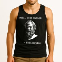 Mediocrates Meh Good Enough Sarcasm Tank Top